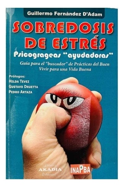 SOBREDOSIS DE ESTRES PSICOGRAGEAS AYUDADORAS