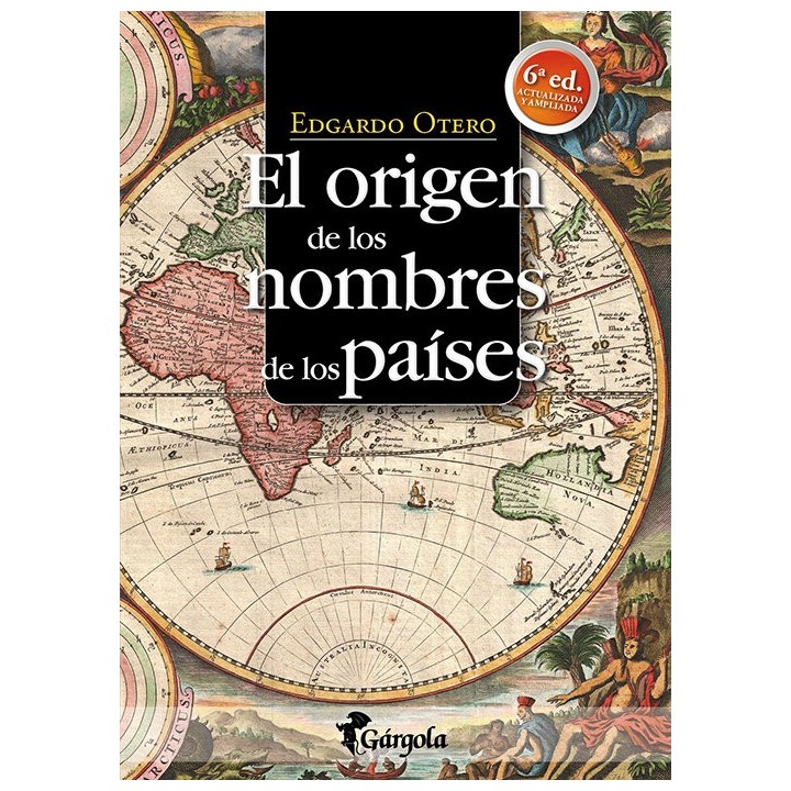 ORIGEN DE LOS NOMBRES DE LOS PAISES,EL 6ª ED ACTUALIZADA Y A