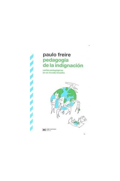 PEDAGOGIA DE LA INDIGNACION
