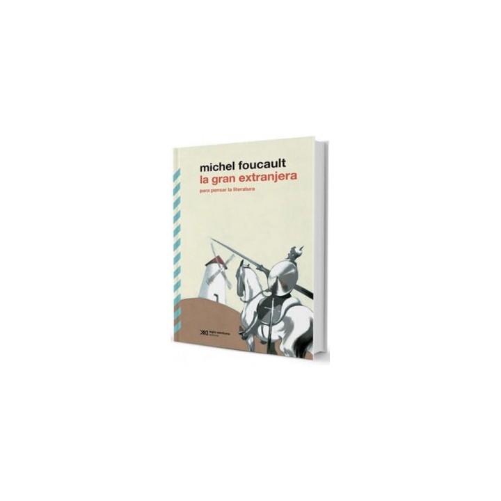 LA GRAN EXTRANJERA PARA PENSAR LA LITERATURA