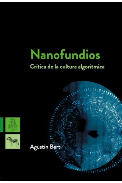 NANOFUNDIOS CRITICA DE LA CULTURA ALGORITMICA