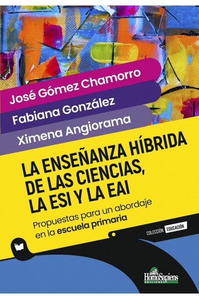LA ENSEÑANZA HIBRIDA DE LAS CIENCIAS LA ESI Y LA EAI
