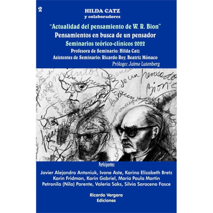 ACTUALIDAD DEL PENSAMIENTO DE W R BION SEMINARIOS TEORICO