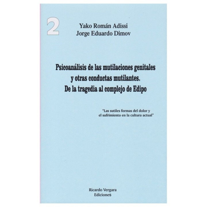 PSICOANALISIS DE LAS MUTILACIONES GENITALES Y OTRAS CONDUCT