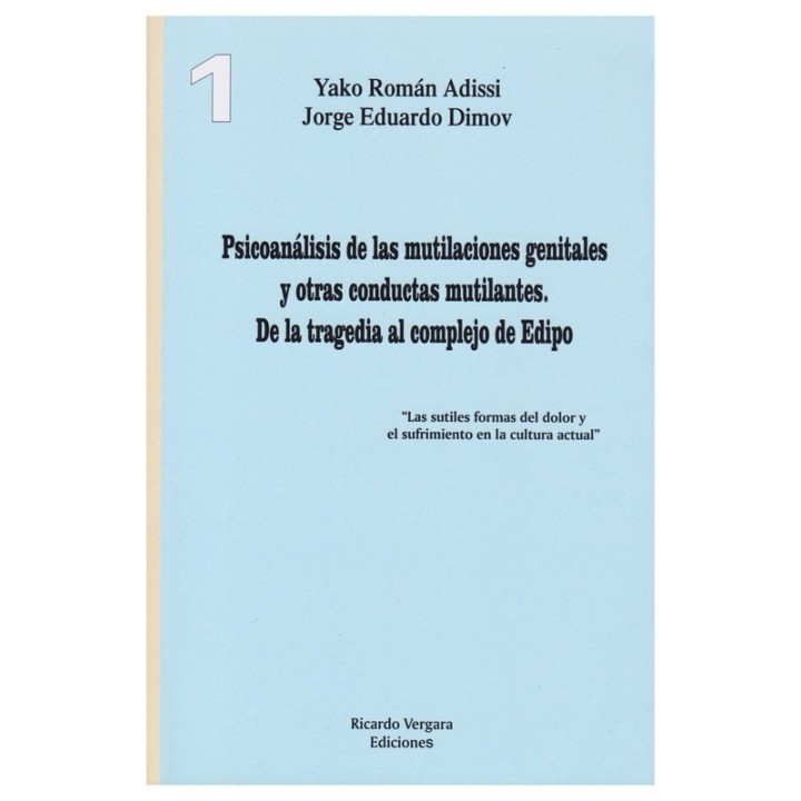 PSICOANALISIS DE LAS MUTILACIONES GENITALES Y OTRAS CONDUCT