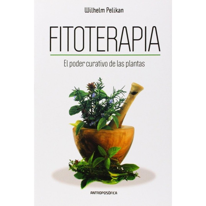 FITOTERAPIA EL PODER CURATIVO DE LAS PLANTAS