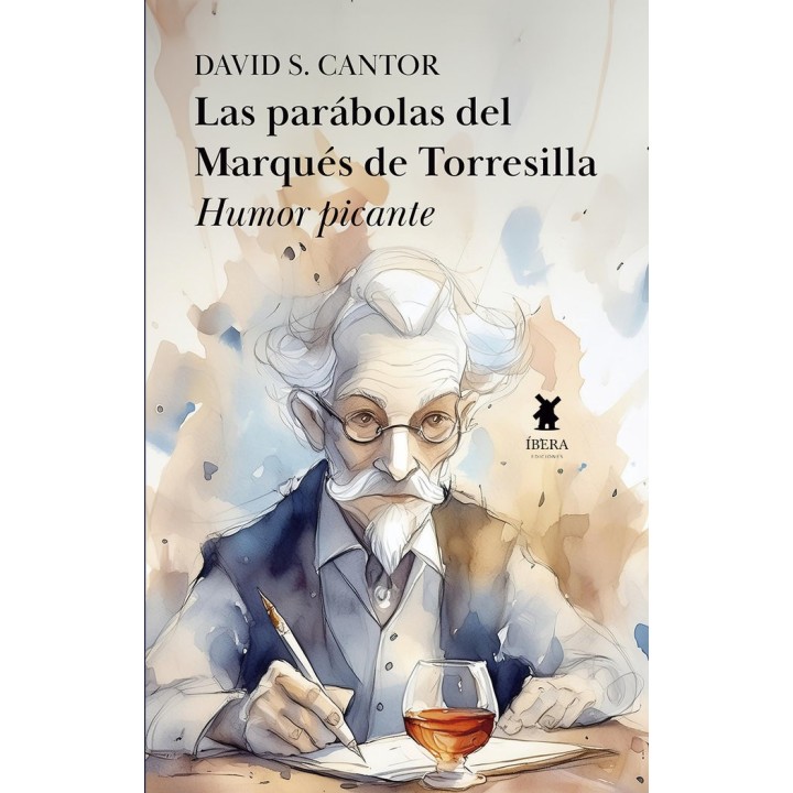 LAS PARABOLAS DEL MARQUES DE TORRESILLA