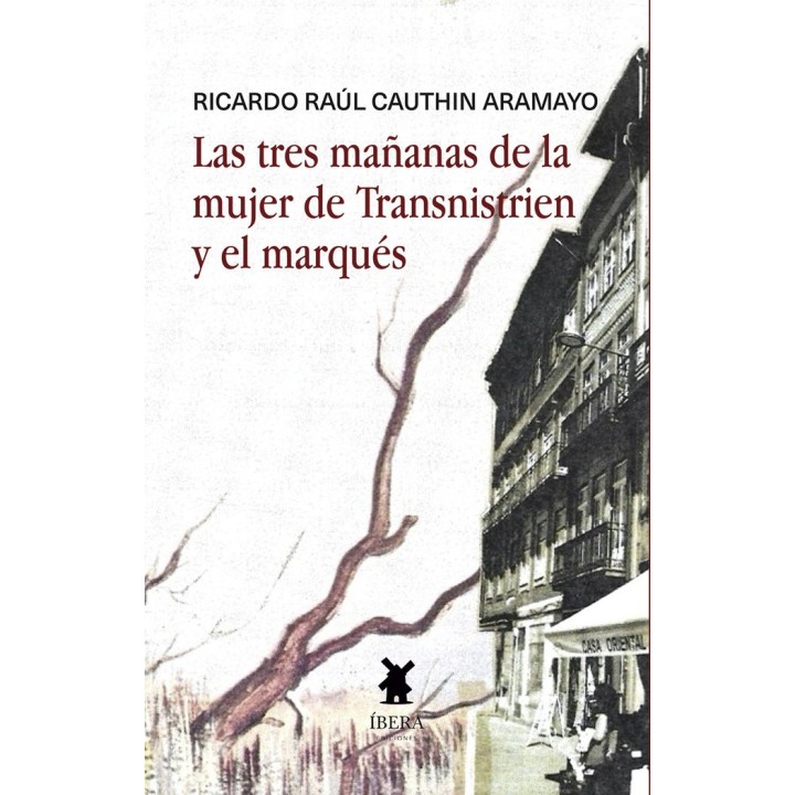 LAS TRES MAÑANAS DE LA MUJER DE TRANSNISTRIEN Y EL MARQUES