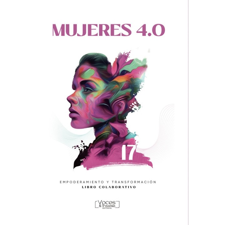 MUJERES 4.0 EMPODERAMIENTO Y TRANSFORMACION