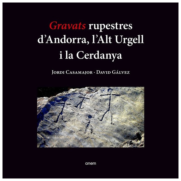 GRAVATS RUPESTRES D'ANDORRA L'ALT URGELL I LA CERDANYA