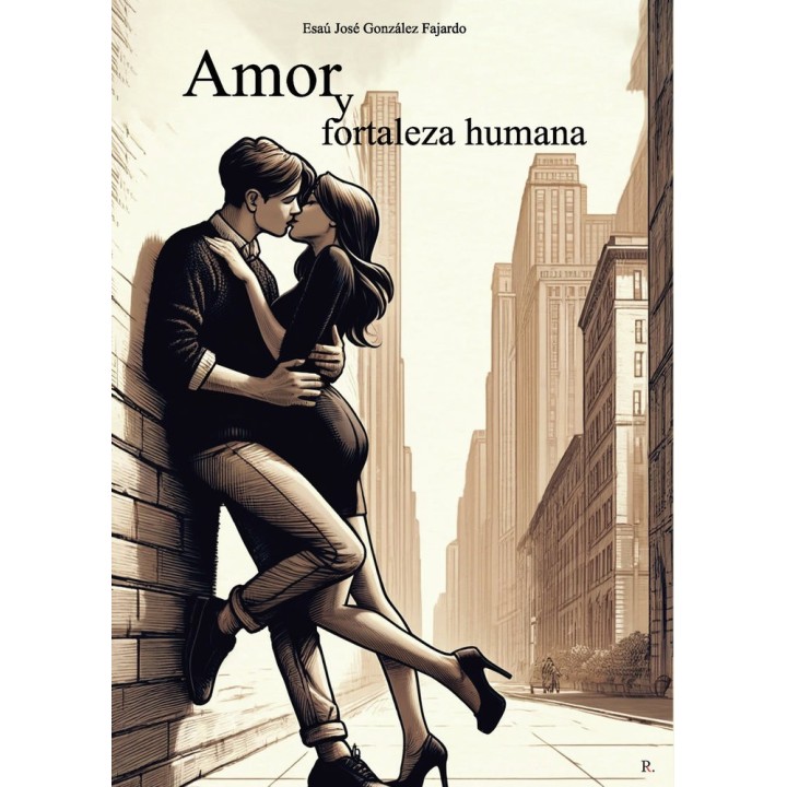 AMOR Y FORTALEZA HUMANA