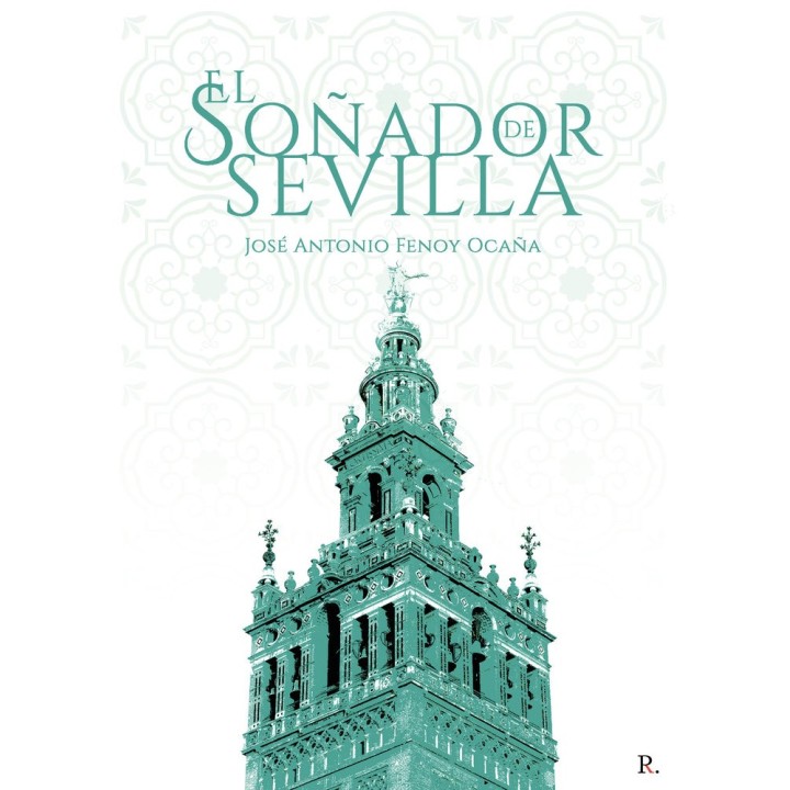 EL SOÑADOR DE SEVILLA