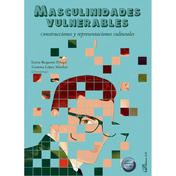 MASCULINIDADES VULNERABLES CONSTRUCCIONES Y REPRESENTACIONE