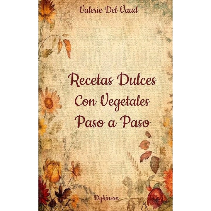 RECETAS DULCES CON VEGETALES PASO A PASO