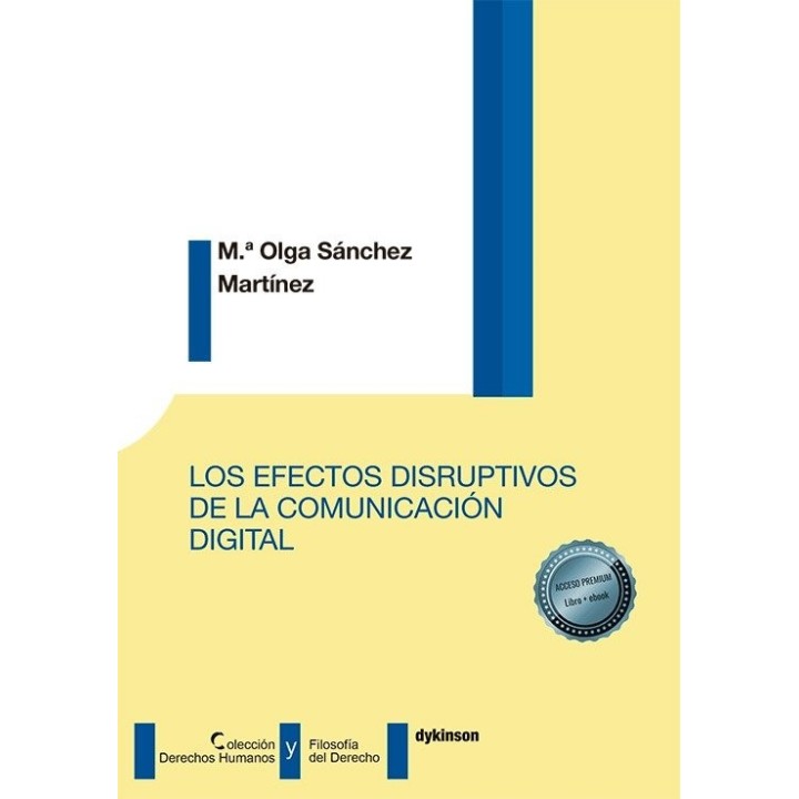 LOS EFECTOS DISRUPTIVOS DE LA COMUNICACION DIGITAL