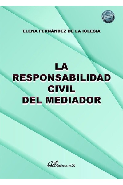 LA RESPONSABILIDAD CIVIL DEL MEDIADOR