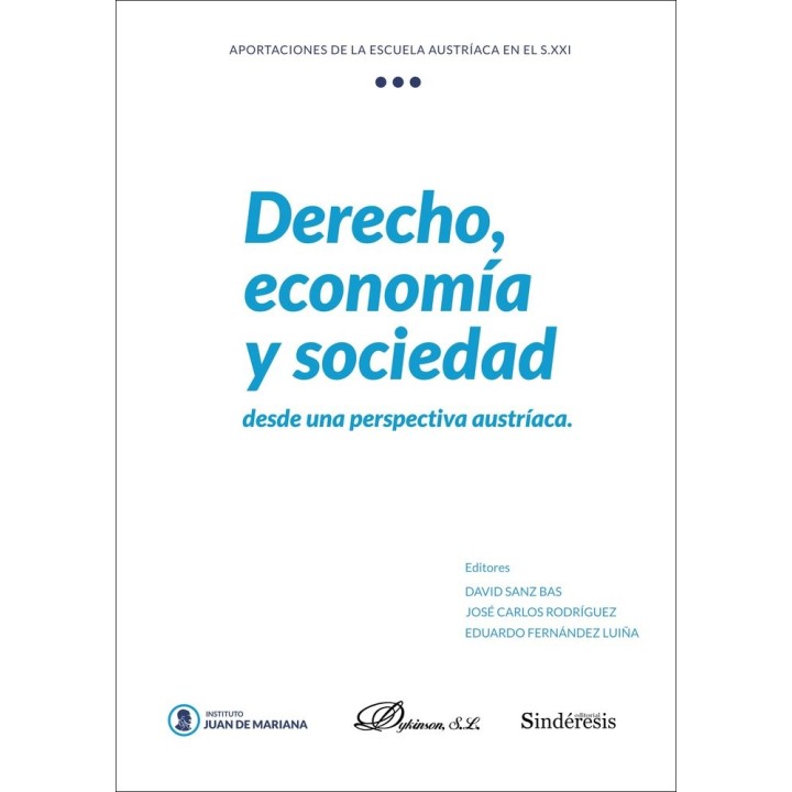 DERECHO ECONOMIA Y SOCIEDAD DESDE UNA PERSPECTIVA AUSTRIACA