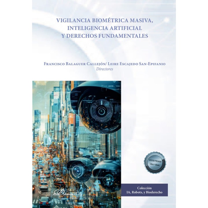 VIGILANCIA BIOMETRICA MASIVA INTELIGENCIA ARTIFICIAL Y DERE