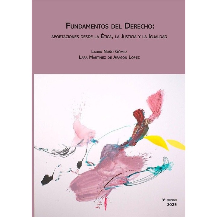 FUNDAMENTOS DEL DERECHO 3ª ED APORTACIONES DESDE LA ETICA