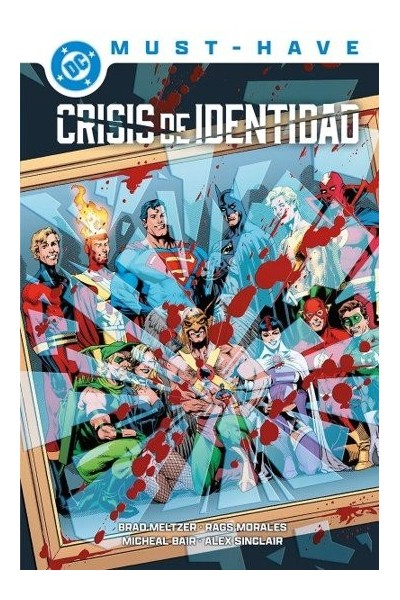 CRISIS DE IDENTIDAD DC MUST-HAVE