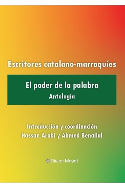 ESCRITORES CATALANO MARROQUIES EL PODER DE LA PALABRA