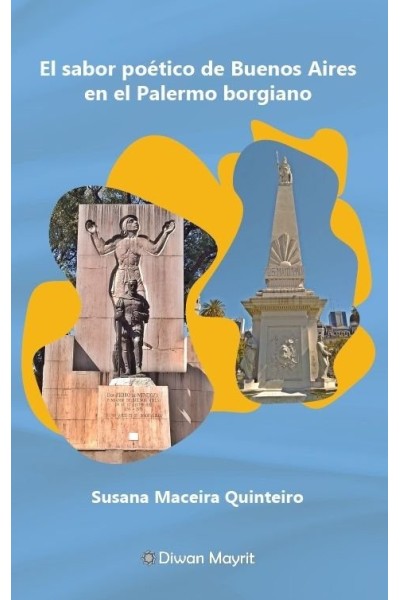 EL SABOR POETICO DE BUENOS AIRES EN EL PALERMO BORGIANO