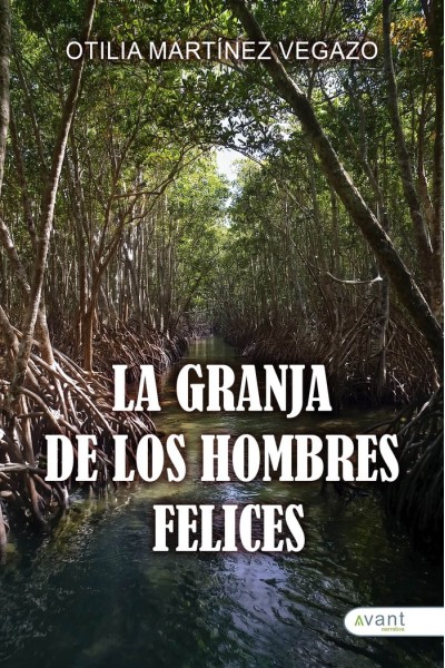 LA GRANJA DE LOS HOMBRES FELICES