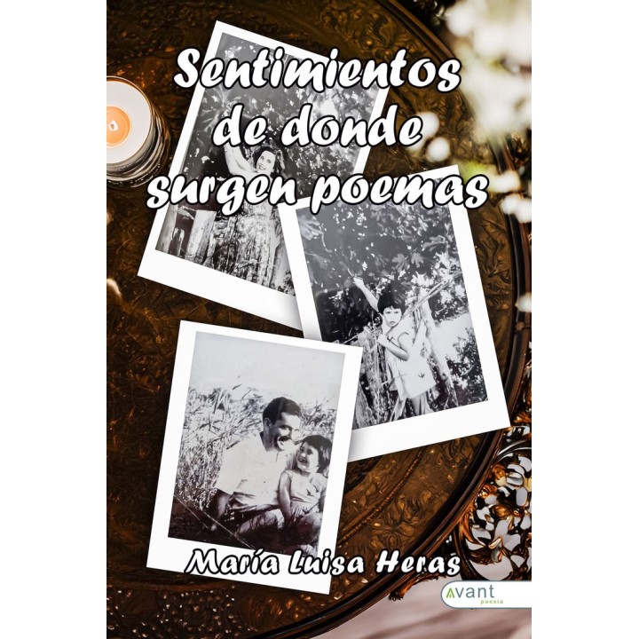 SENTIMIENTOS DE DONDE SURGEN LOS POEMAS