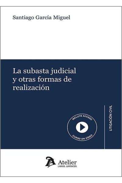 SUBASTA JUDICIAL Y OTRAS FORMAS DE REALIZACION