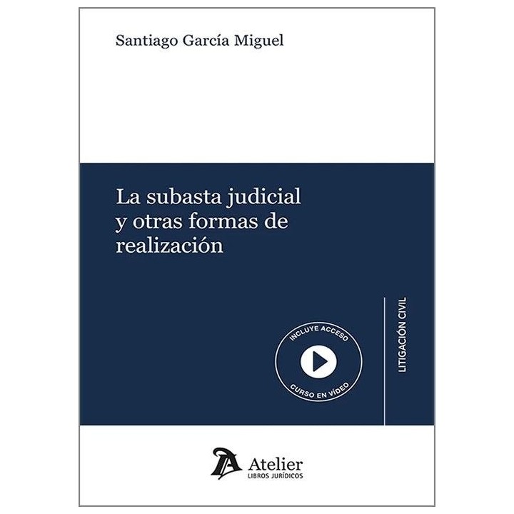 SUBASTA JUDICIAL Y OTRAS FORMAS DE REALIZACION