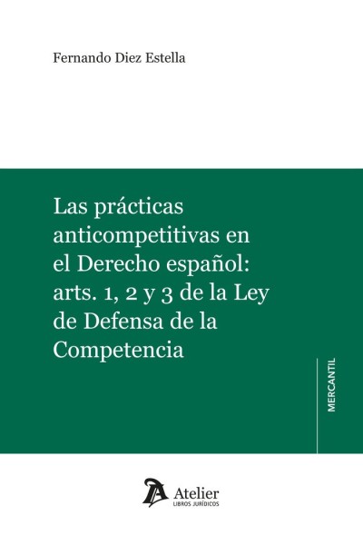 LAS PRACTICAS ANTICOMPETITIVAS EN EL DERECHO ESPAÑOL ARTS