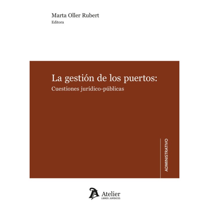 LA GESTION DE LOS PUERTOS CUESTIONES JURIDICO PUBLICAS