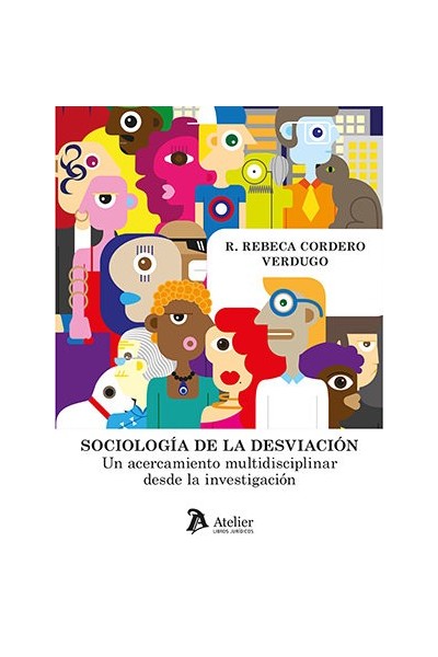SOCIOLOGIA DE LA DESVIACION UN ACERCAMIENTO MULTIDISCIPLIN