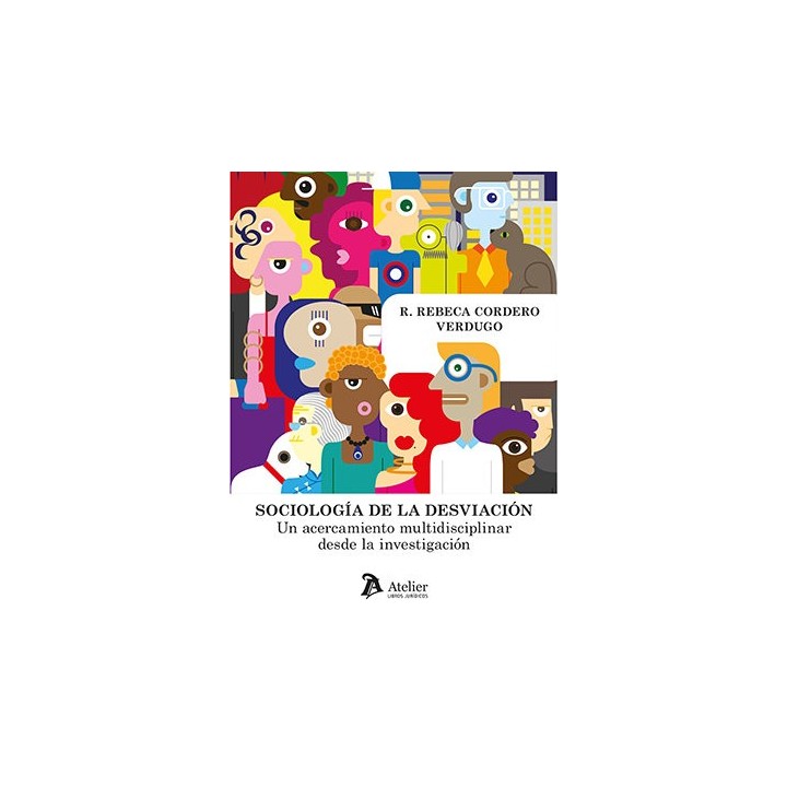 SOCIOLOGIA DE LA DESVIACION UN ACERCAMIENTO MULTIDISCIPLIN