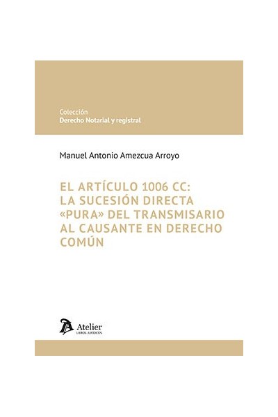 EL ARTICULO 1006 CC LA SUCESION DIRECTA PURA DEL TRANSMISAR