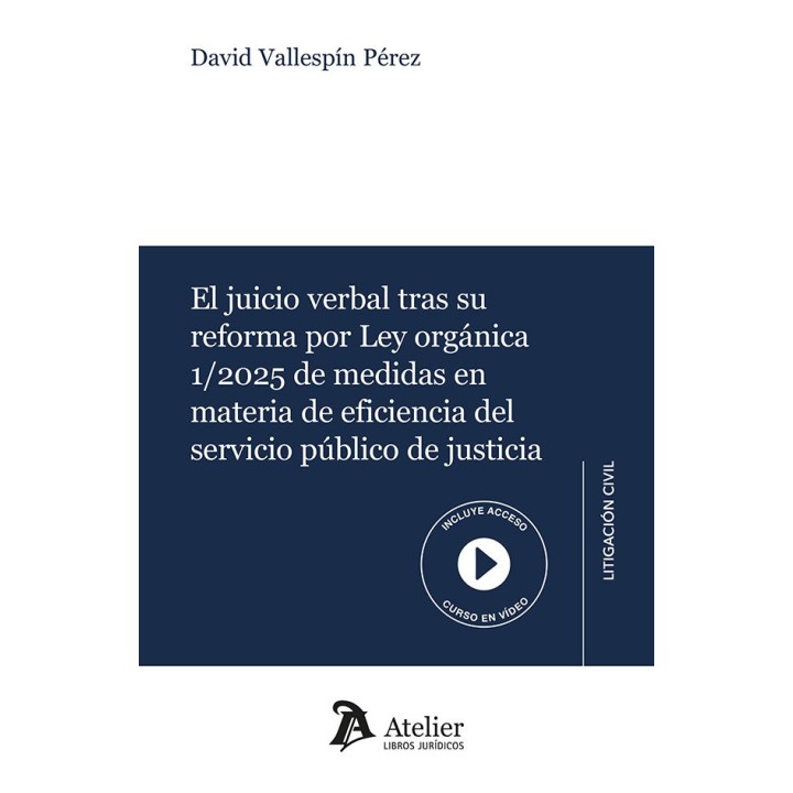 EL JUICIO VERBAL TRAS SU REFORMA POR LEY ORGANICA 1/2025 DE