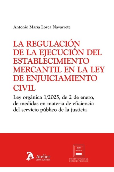 LA REGULACION DE LA EJECUCION DEL ESTABLECIMIENTO MERCANTIL