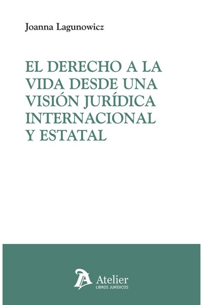 EL DERECHO A LA VIDA DESDE UNA VISION JURIDICA INTERNACIONA