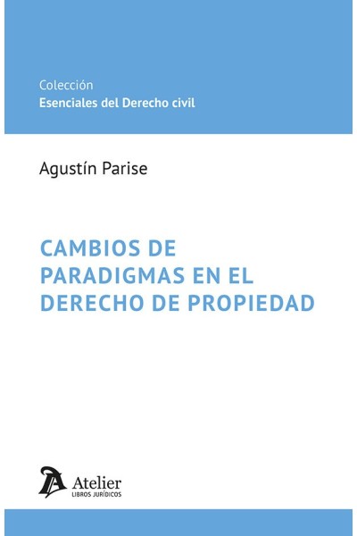 CAMBIOS DE PARADIGMAS EN EL DERECHO DE PROPIEDAD