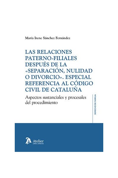 LAS RELACIONES PATERNO FILIALES DESPUES DE LA SEPARACION