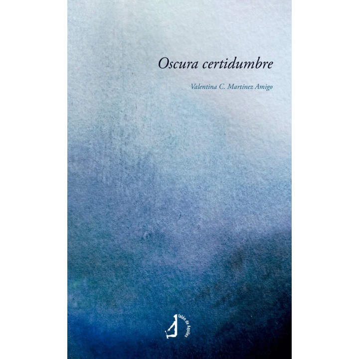 OSCURA CERTIDUMBRE