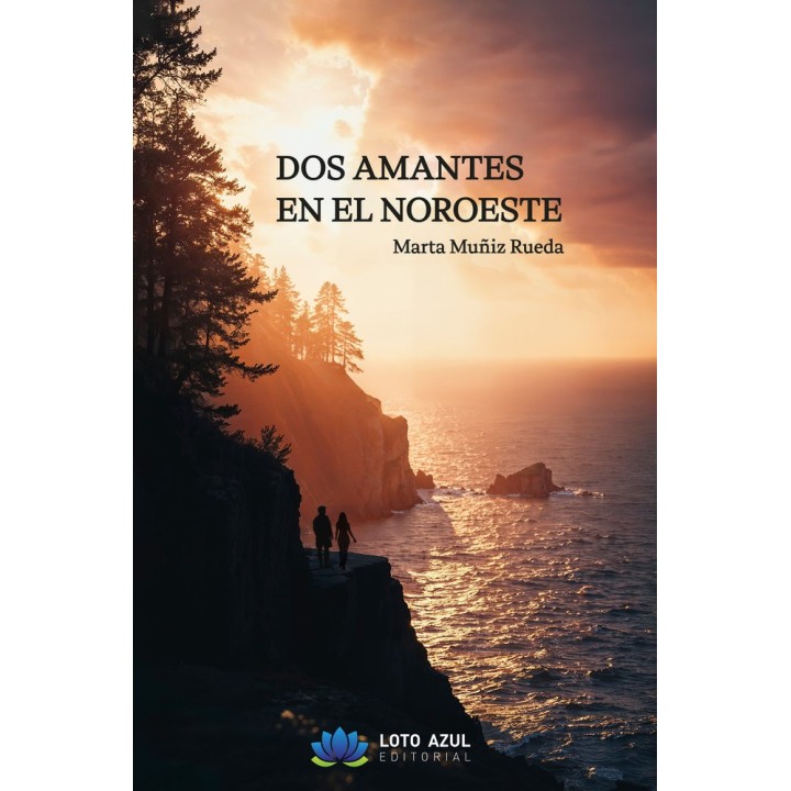 DOS AMANTES EN EL NOROESTE