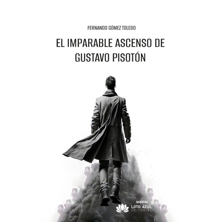 EL IMPARABLE ASCENSO DE GUSTAVO PISOTON