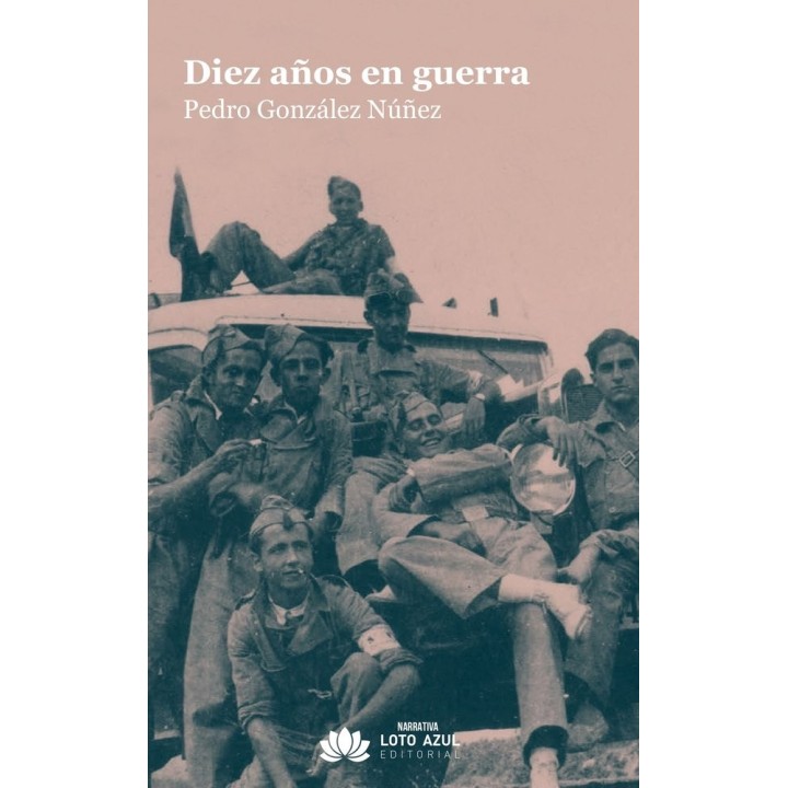 DIEZ AÑOS EN GUERRA