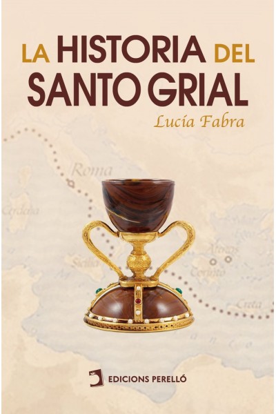 LA HISTORIA DEL SANTO GRIAL