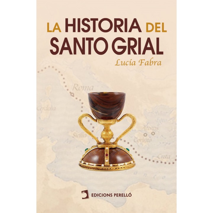 LA HISTORIA DEL SANTO GRIAL