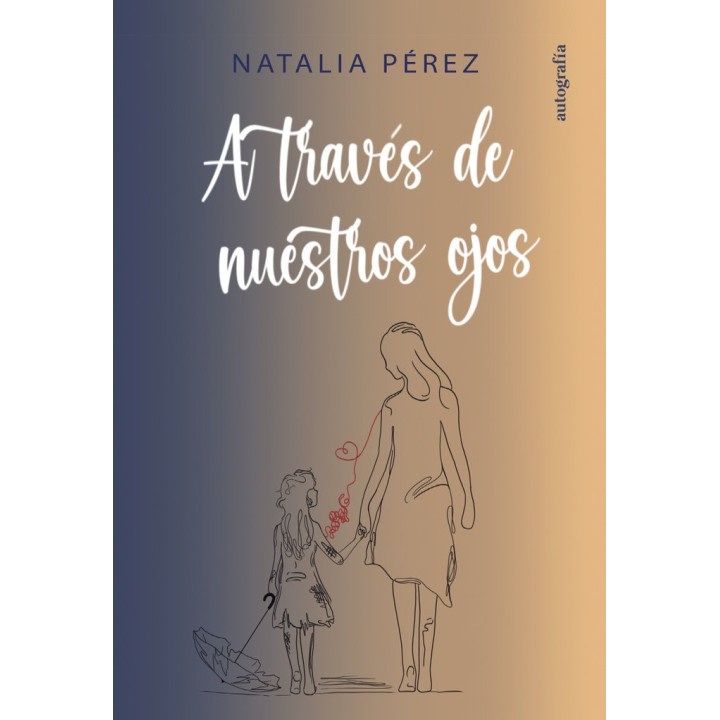 A TRAVES DE NUESTROS OJOS