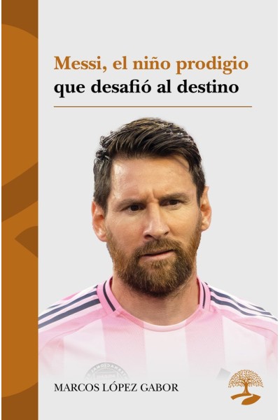 MESSI EL NIÑO PRODIGIO QUE DESAFIO AL DESTINO