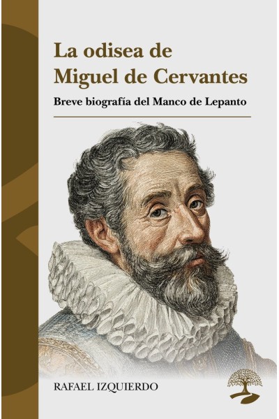 LA ODISEA DE MIGUEL DE CERVANTES BREVE BIOGRAFIA DEL MANCO