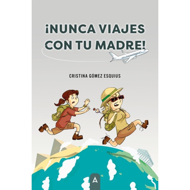 NUNCA VIAJES CON TU MADRE
